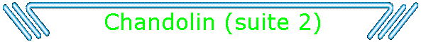 Chandolin (suite 2)